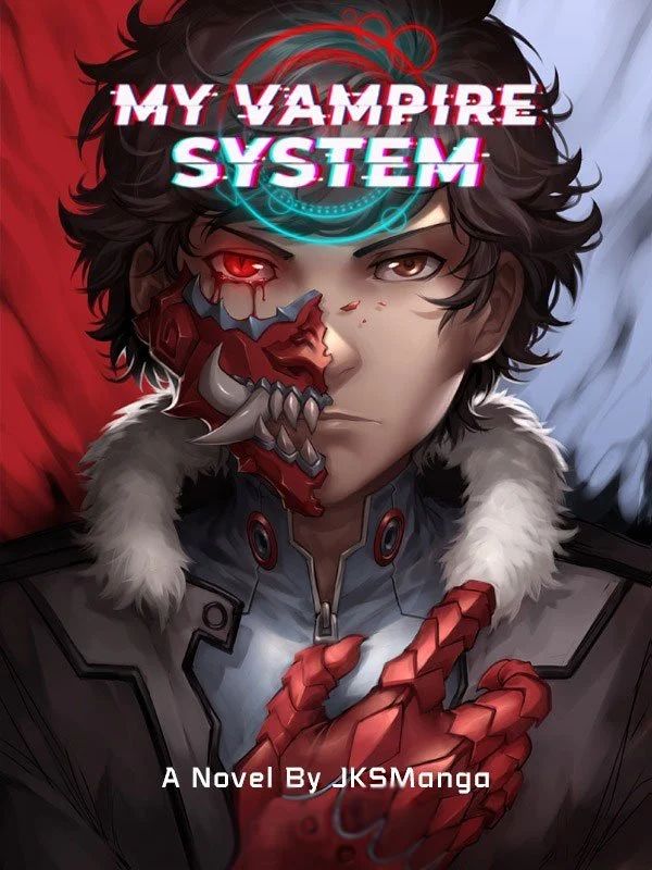 My Vampire System - Panda Novel - Reading Novel Free